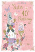 Picture of FOR A WONDERFUL SISTER ON YOUR 40TH BIRTHDAY CARD